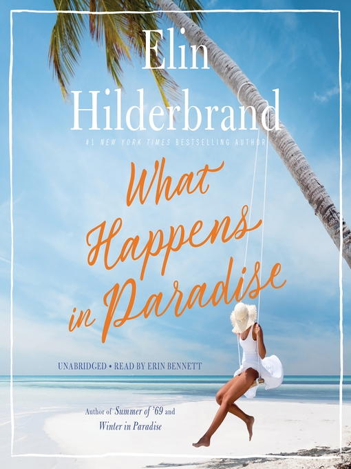 Title details for What Happens in Paradise by Elin Hilderbrand - Available